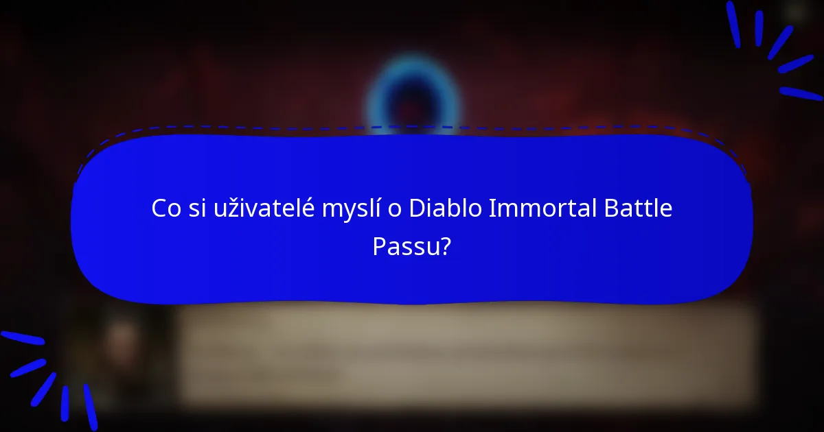 Co si uživatelé myslí o Diablo Immortal Battle Passu?