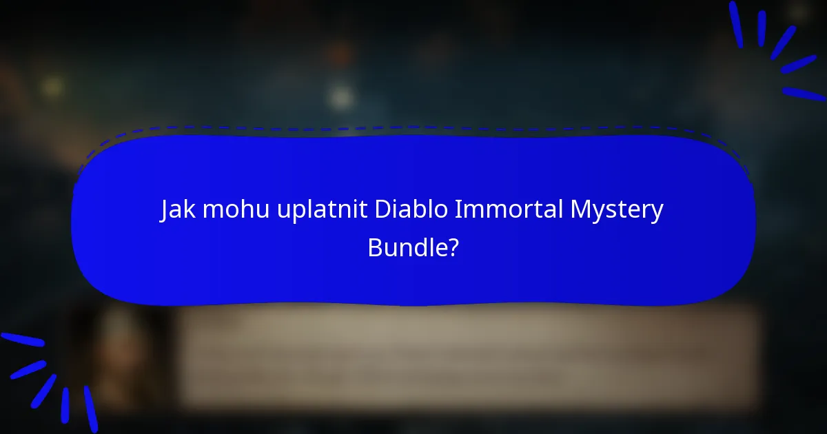 Jak mohu uplatnit Diablo Immortal Mystery Bundle?