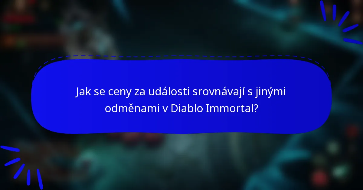 Jak se ceny za události srovnávají s jinými odměnami v Diablo Immortal?
