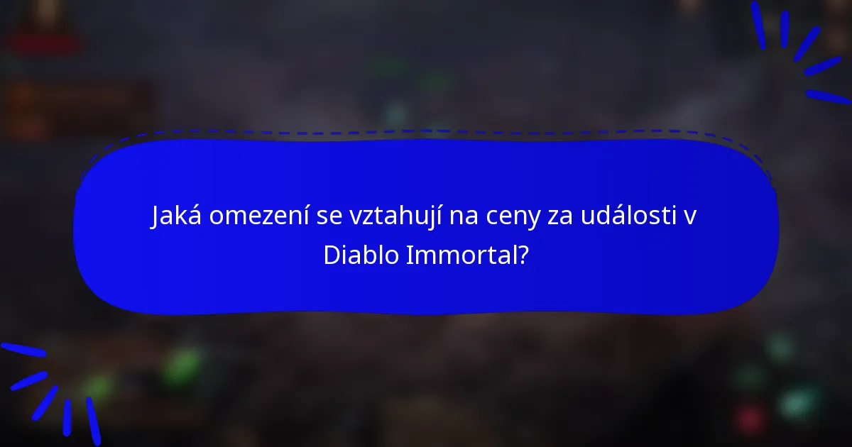 Jaká omezení se vztahují na ceny za události v Diablo Immortal?
