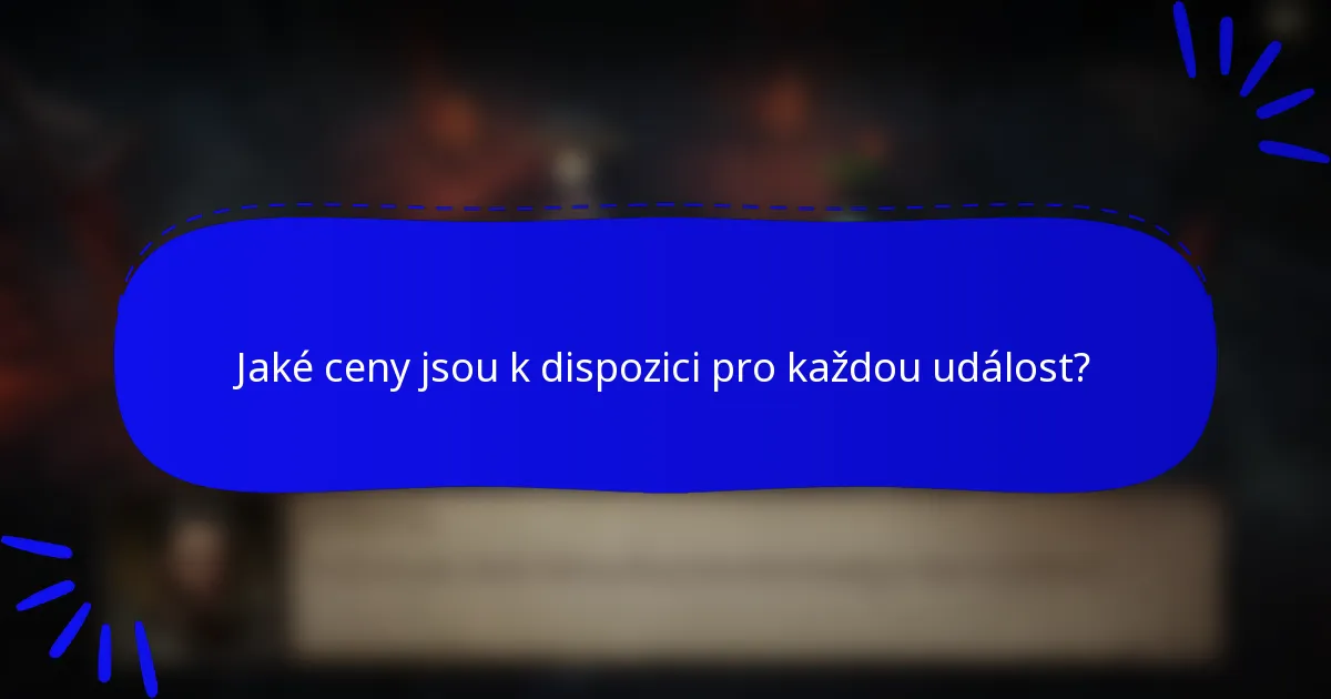 Jaké ceny jsou k dispozici pro každou událost?