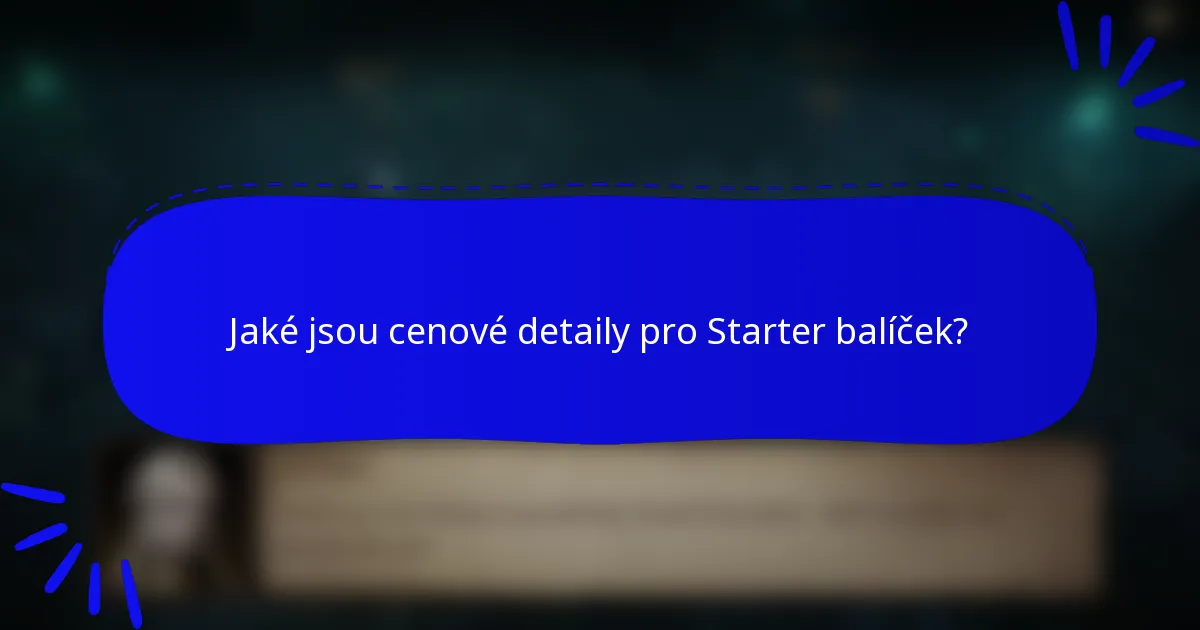 Jaké jsou cenové detaily pro Starter balíček?