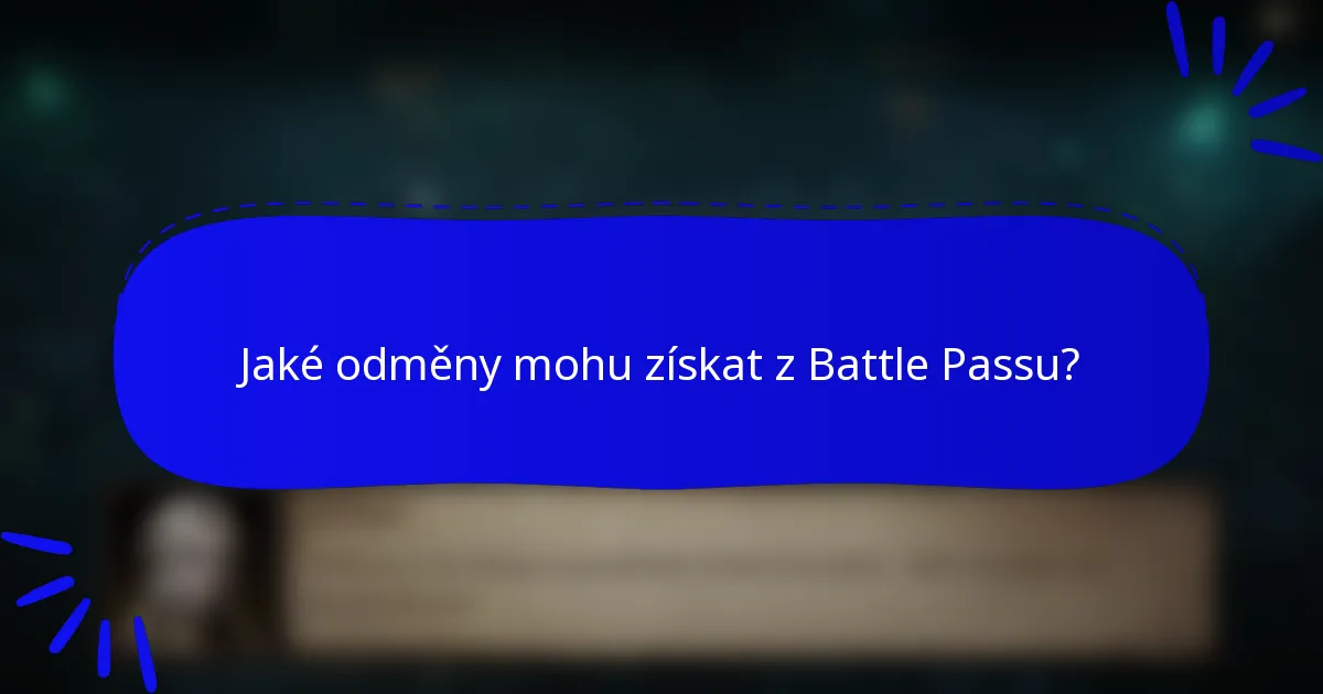 Jaké odměny mohu získat z Battle Passu?