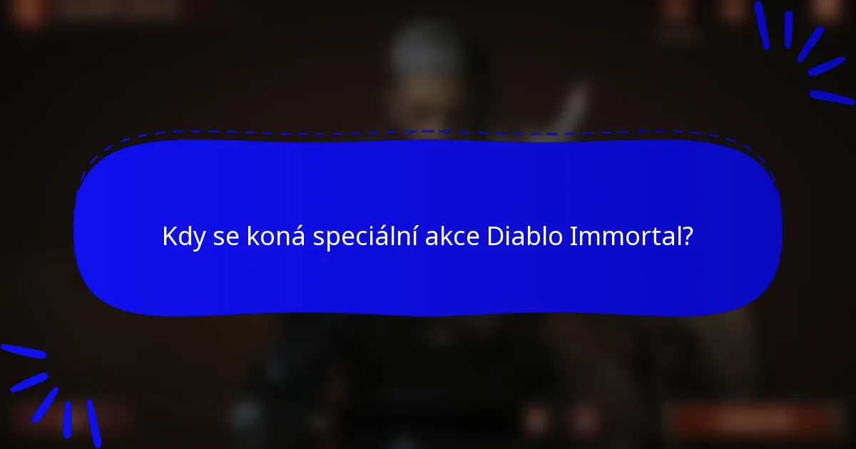 Kdy se koná speciální akce Diablo Immortal?