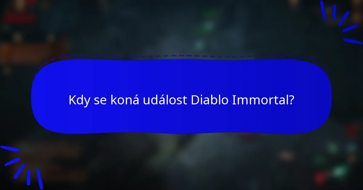 Kdy se koná událost Diablo Immortal?